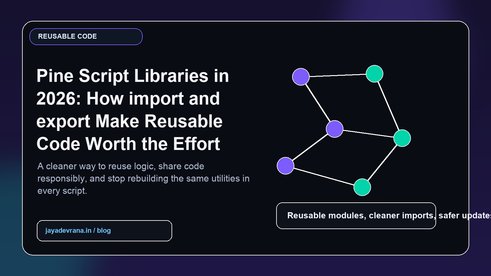 Pine Script Libraries in 2026: How import and export Make Reusable Code Worth the Effort cover image